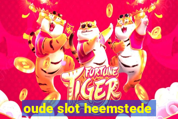 oude slot heemstede